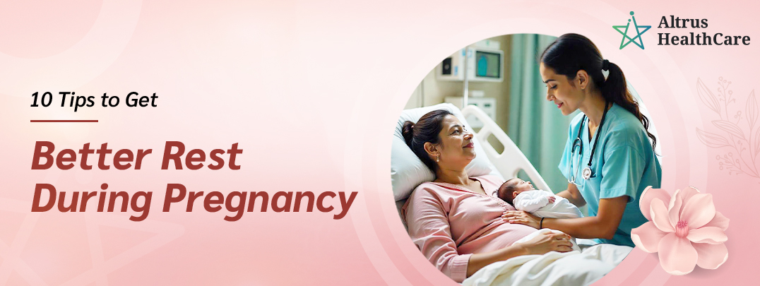 10 Tips to Get Better Rest During Pregnancy