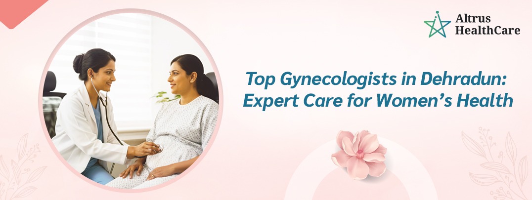 Gynecologists in Dehradun
