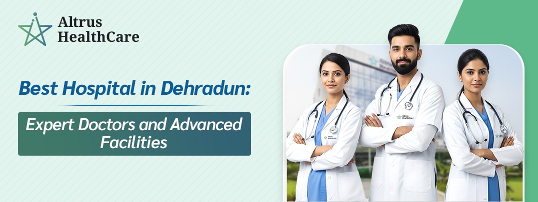 Best Hospital in Dehradun