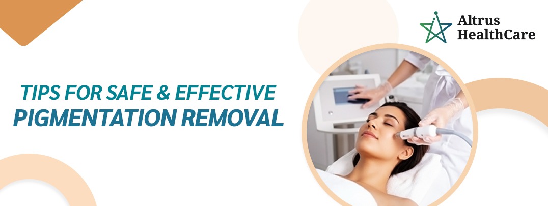 pigmentation removal tips